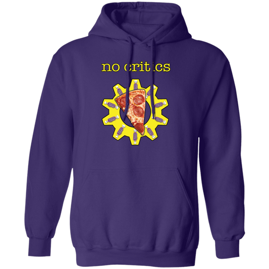 "No Critics" Pullover Hoodie
