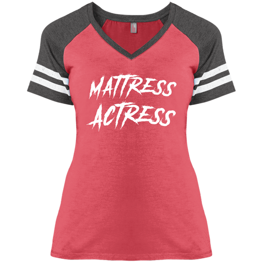 "Mattress Actress" Ladies' Game V-Neck T-Shirt