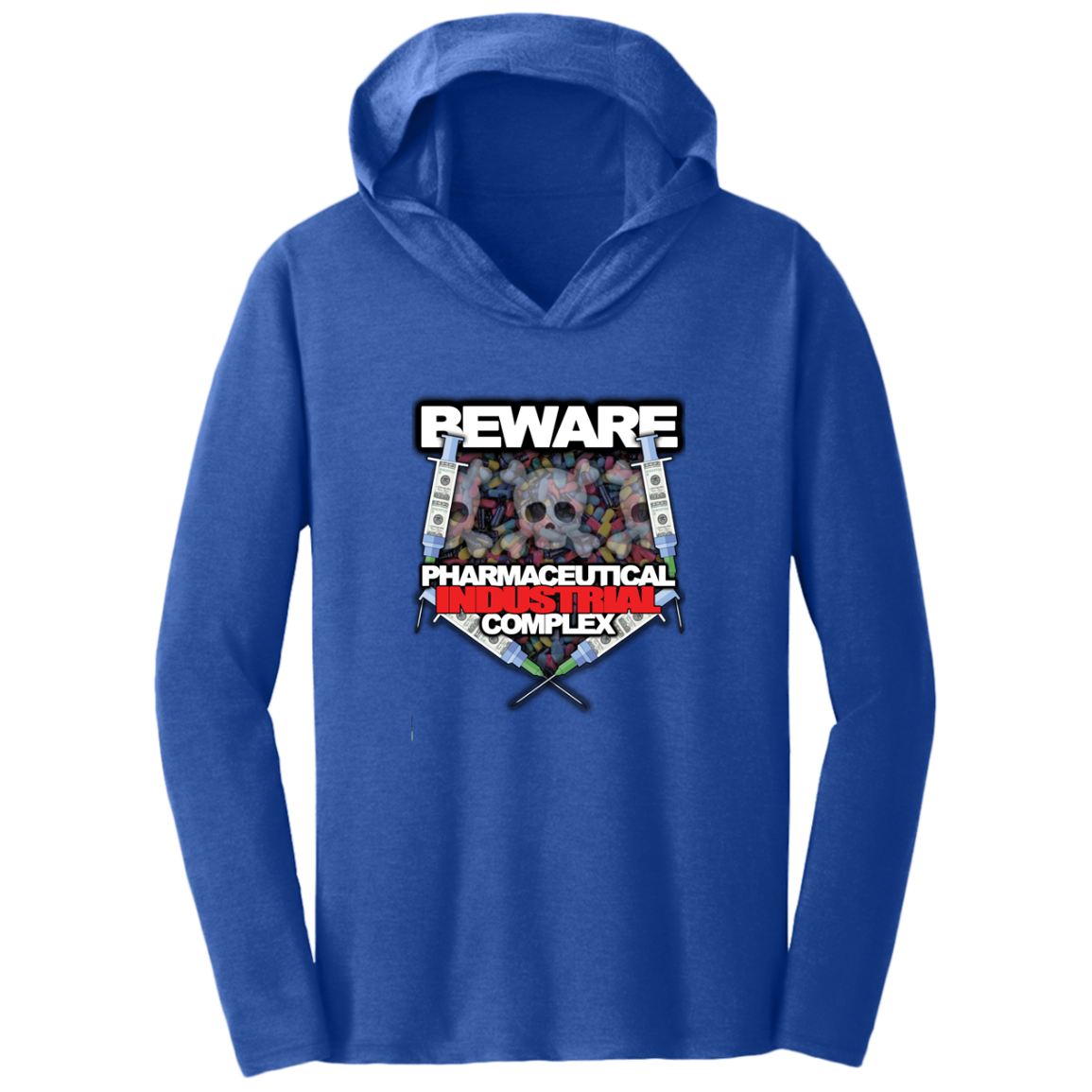 "Pharma Beware" Triblend T-Shirt Hoodie
