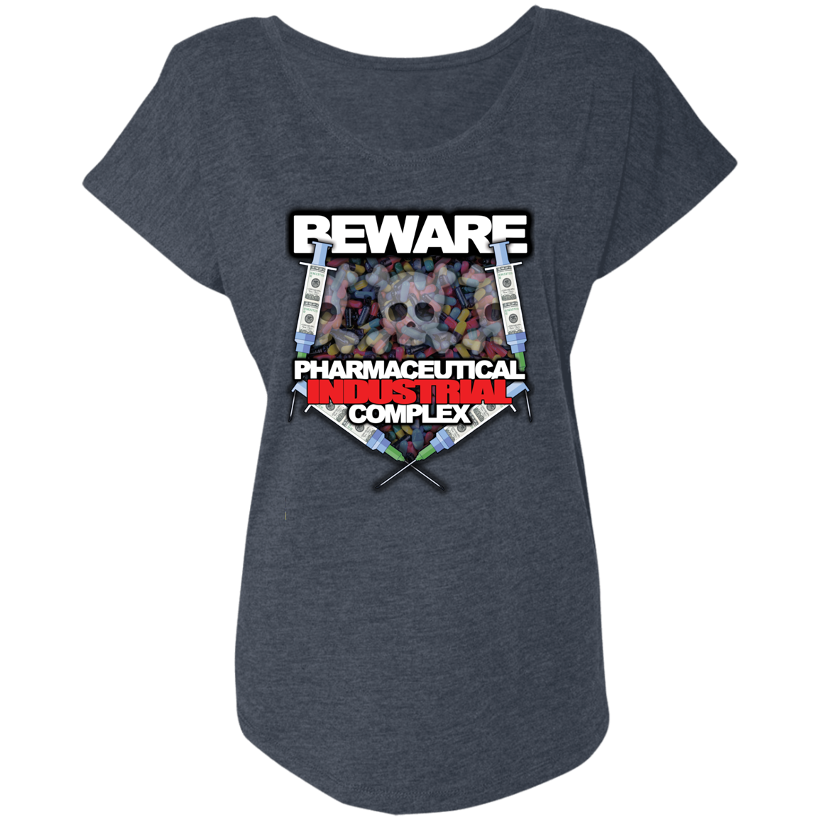 "Pharma Beware" Ladies' Triblend Dolman Sleeve