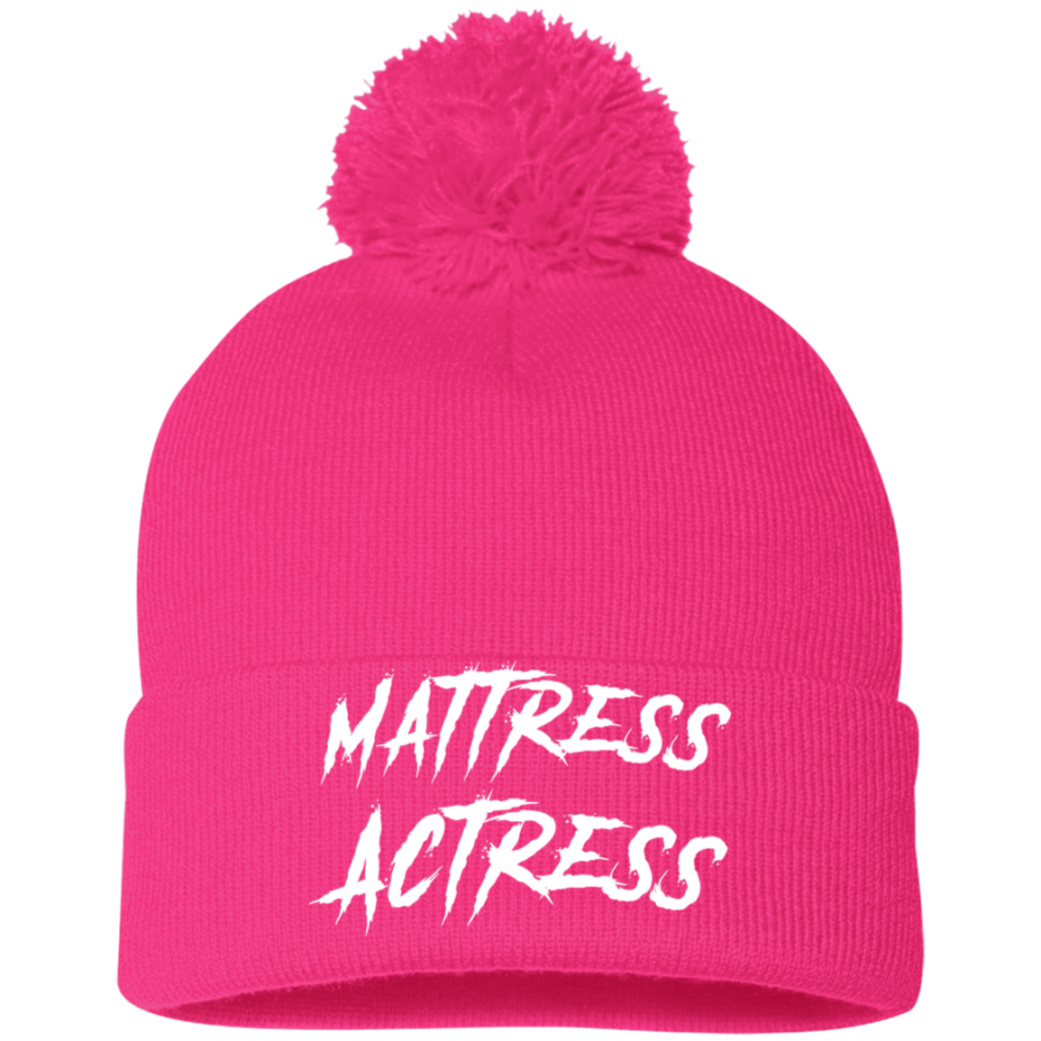 "Mattress Actress" Embroidered Pom Pom Knit Cap
