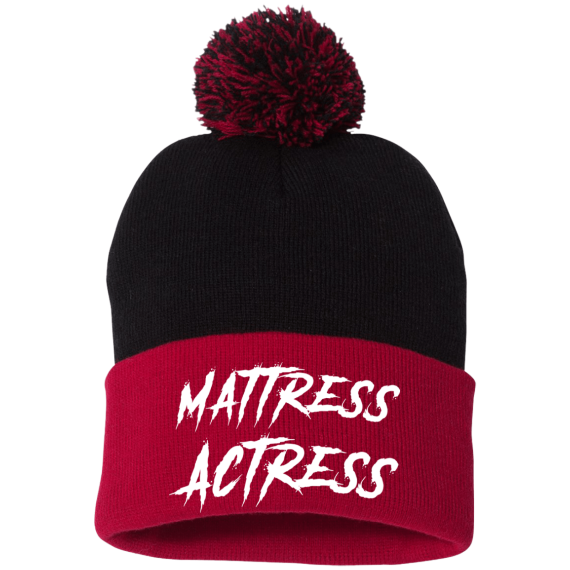 "Mattress Actress" Embroidered Pom Pom Knit Cap