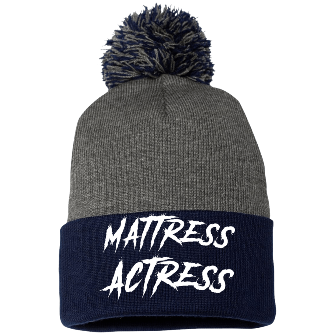 "Mattress Actress" Embroidered Pom Pom Knit Cap