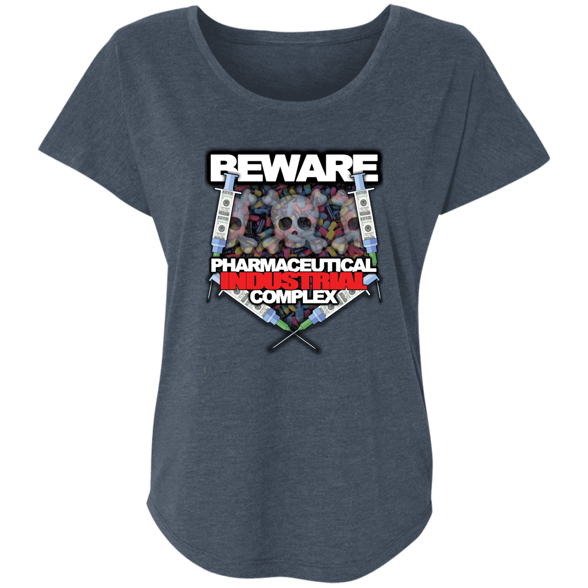 "Pharma Beware" Ladies' Triblend Dolman Sleeve