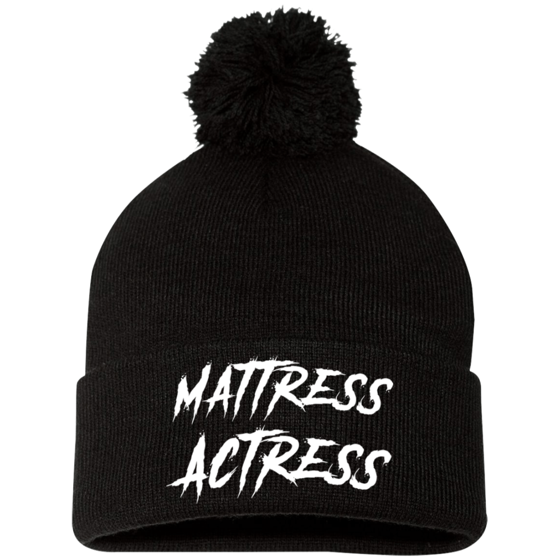 "Mattress Actress" Embroidered Pom Pom Knit Cap