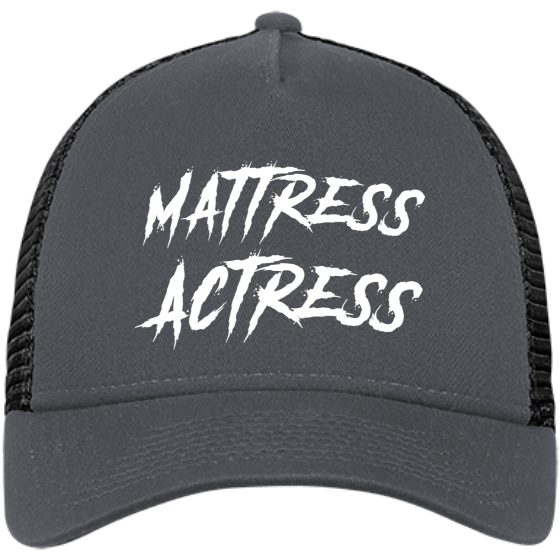 "Mattress Actress" Embroidered Snapback Trucker Cap