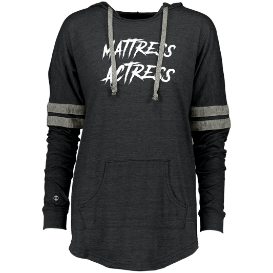 "Mattress Actress" Ladies Hooded Low Key Pullover