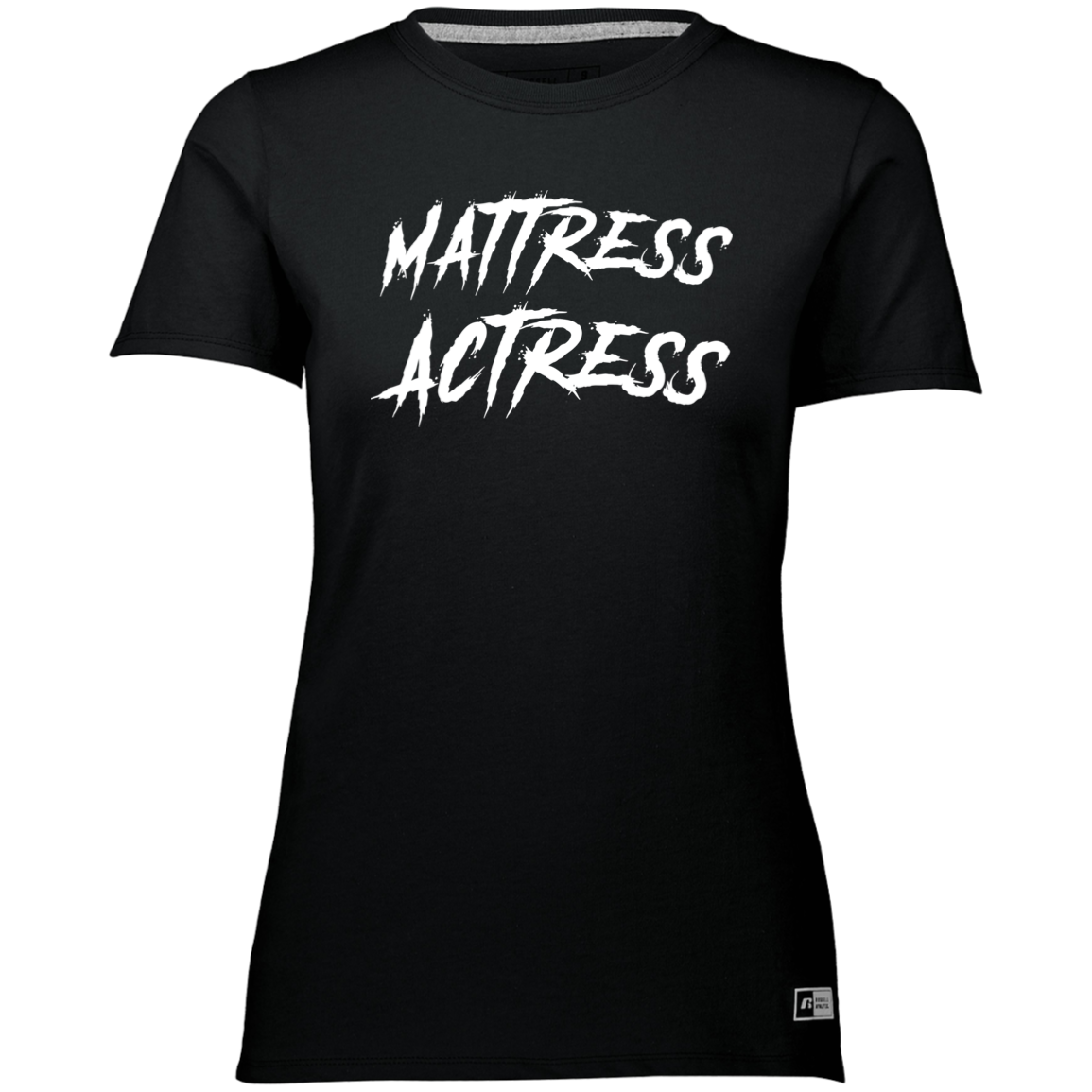 "Mattress Actress" Ladies’ Essential Dri-Power Tee