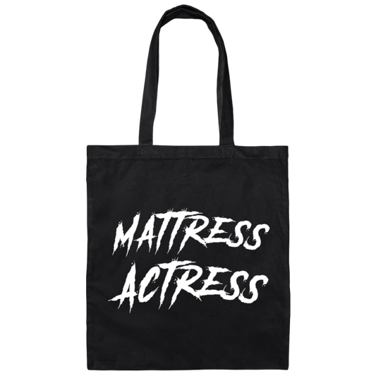 "Mattress Actress" Canvas Tote Bag