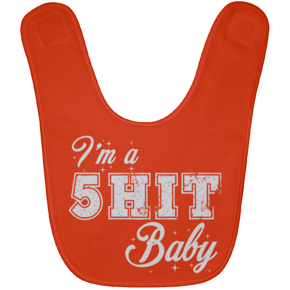 "5-Hit 4-Babies" Baby Bib