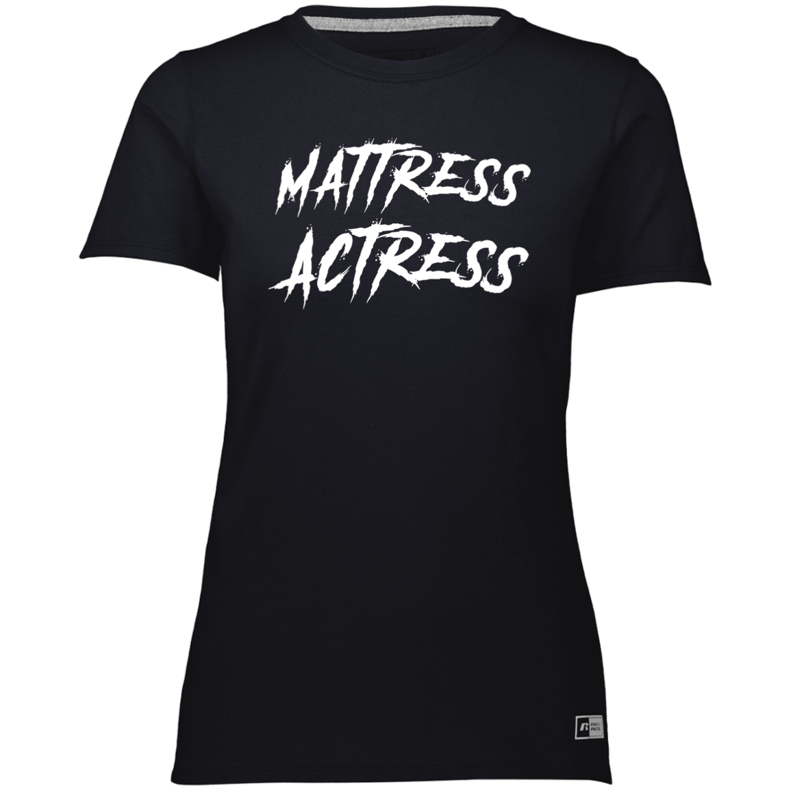 "Mattress Actress" Ladies’ Essential Dri-Power Tee