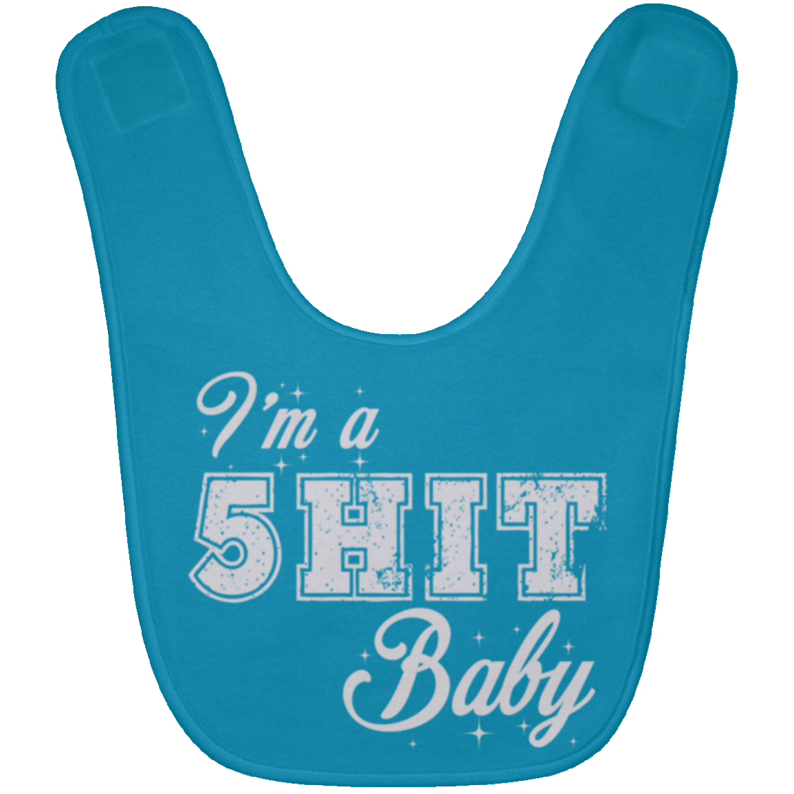 "5-Hit 4-Babies" Baby Bib