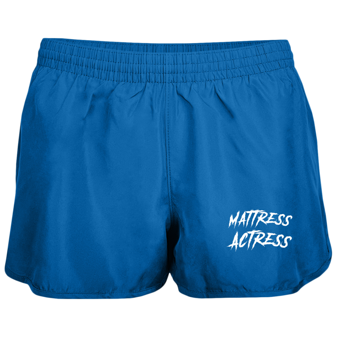 "Mattress Actress" Ladies' Wayfarer Running Shorts