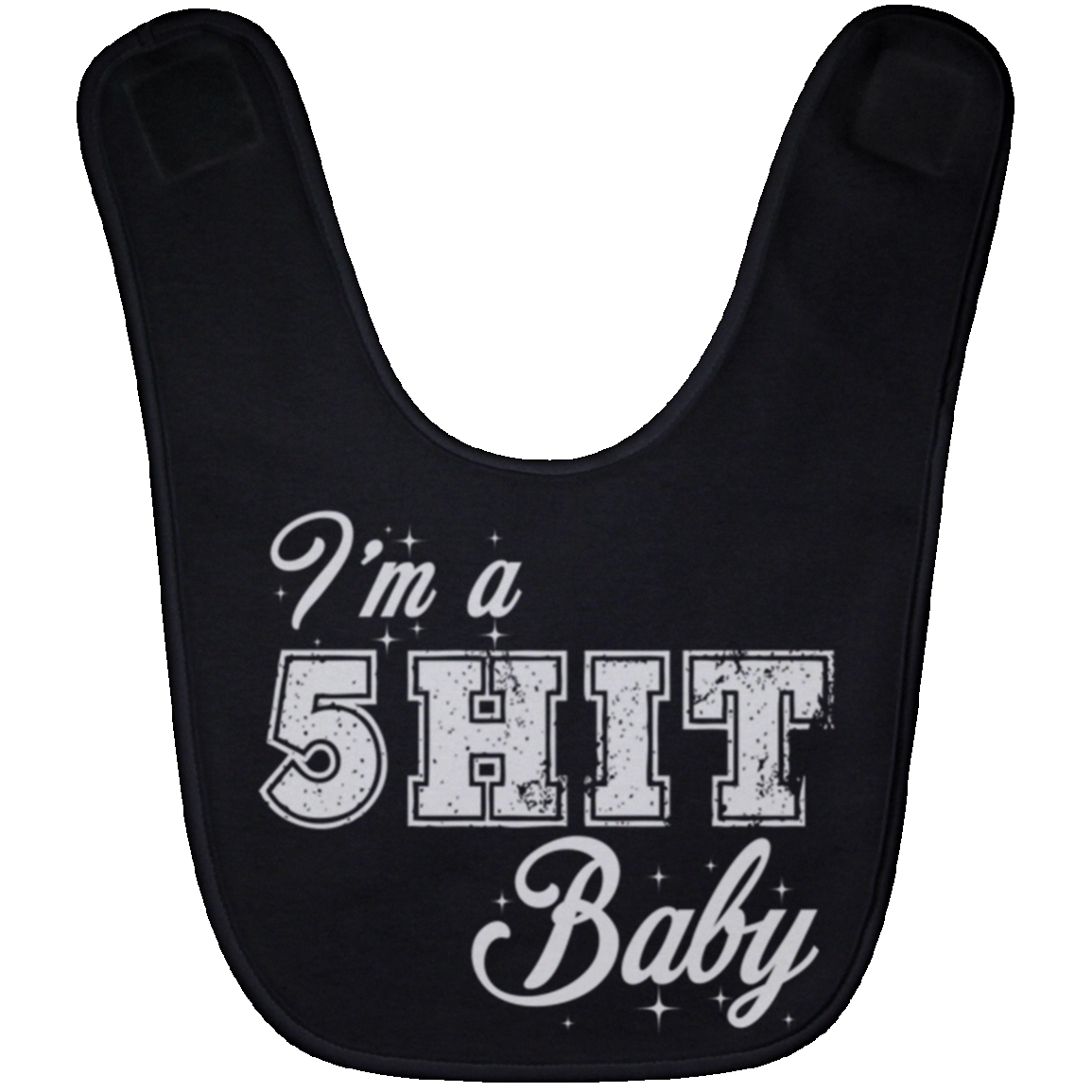 "5-Hit 4-Babies" Baby Bib