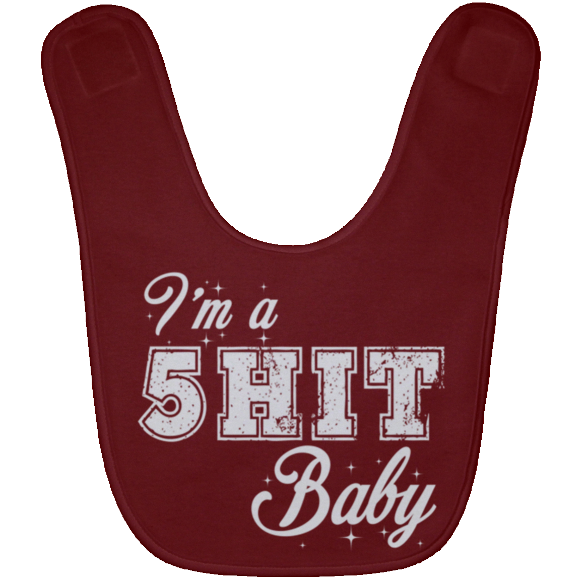 "5-Hit 4-Babies" Baby Bib